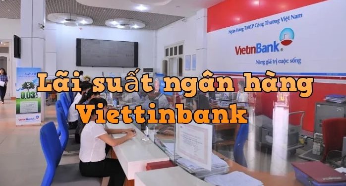 Lãi suất vay thế chấp ngân hàng VietinBank hiện nay 4 Cách tính lãi suất vay ngân hàng VietinBank