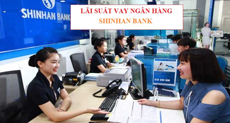 Vay Shinhan - Hướng dẫn làm thủ tục nhanh chóng 4 Lãi suất khi vay vốn tại ngân hàng Shinhan