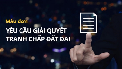Tìm hiểu về mẫu đơn khiếu nại tranh chấp đất đai 1 Tìm hiểu về mẫu đơn khiếu nại tranh chấp đất đai