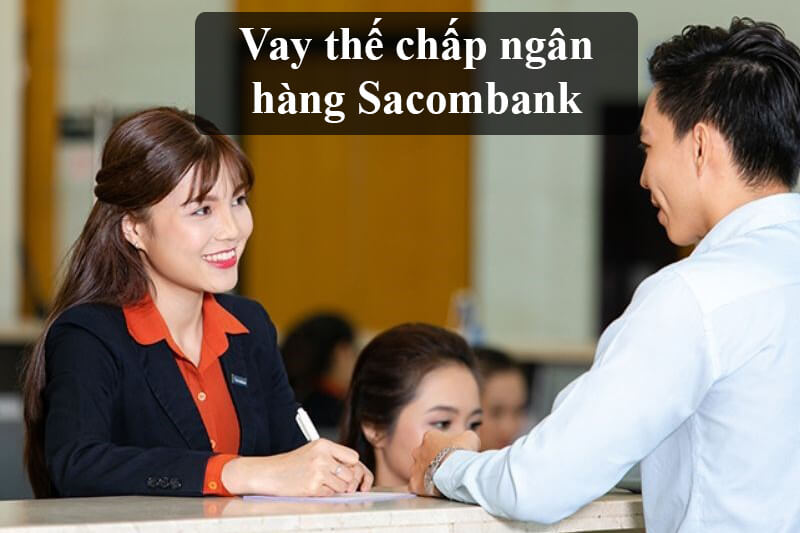 Điều kiện thủ tục và lãi suất vay sổ hồng Sacombank mới nhất 2024 1 Điều kiện thủ tục và lãi suất vay sổ hồng Sacombank mới nhất 2024